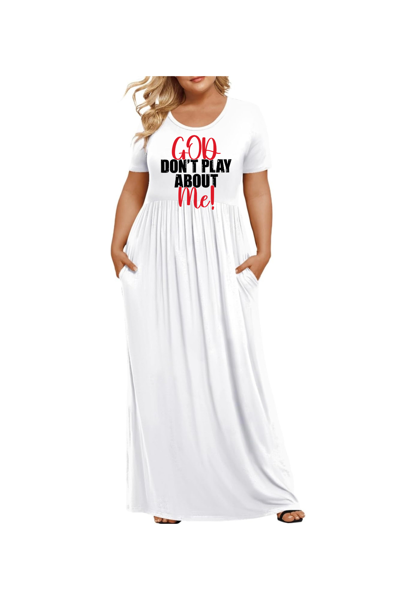 God Don't Play About Me Maxi Dress